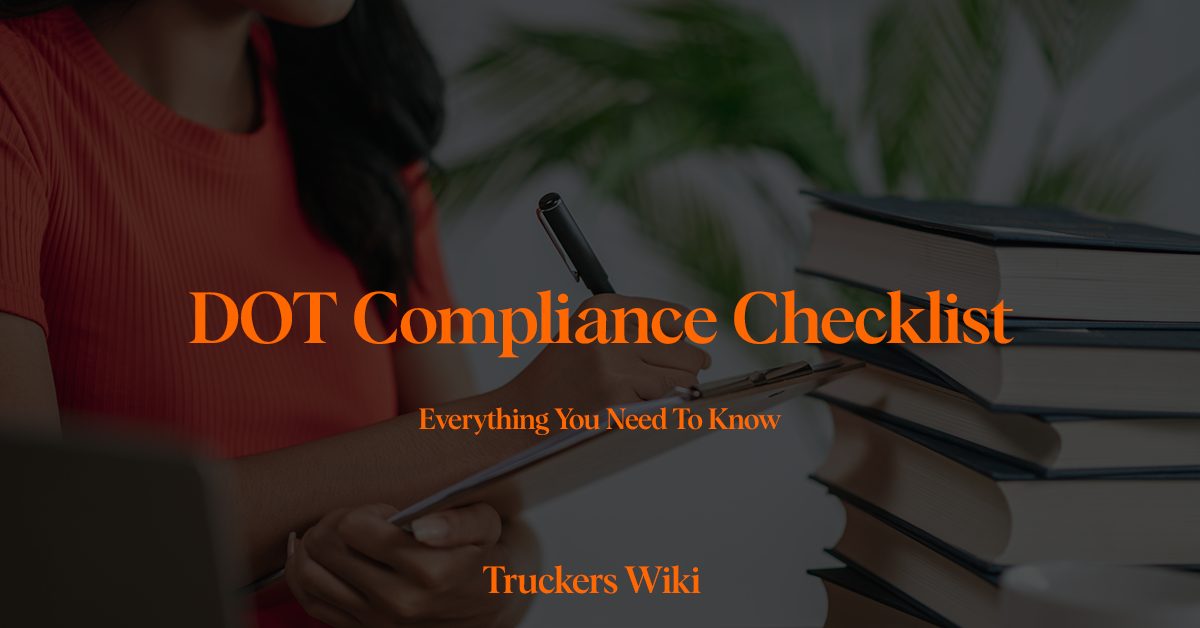 DOT Compliance Checklist Truckers Wiki