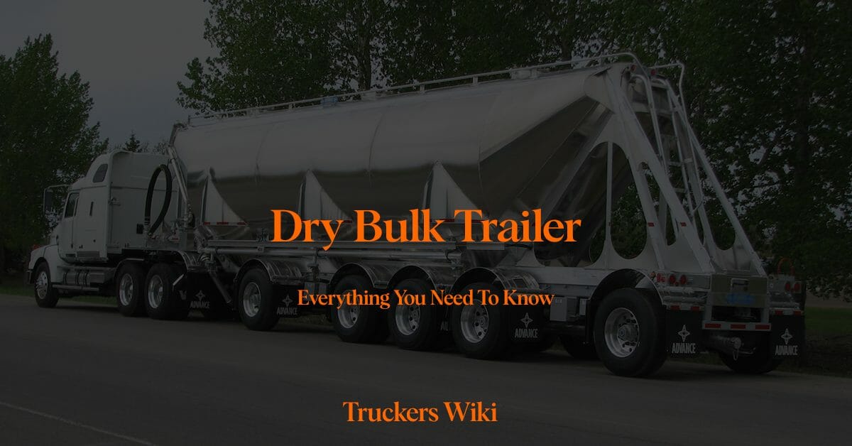 Dry Bulk Trailer Everything you need to know truckers wiki