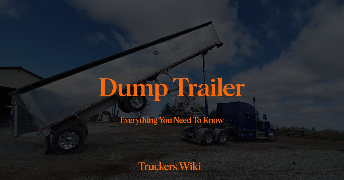 Dump Trailer Everything you need to know Truckers Wiki