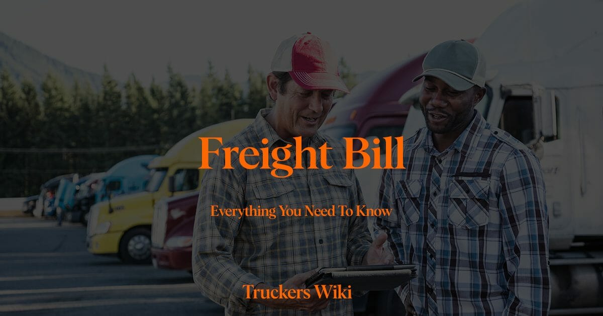 Freight Bill everything you need to know truckers wiki