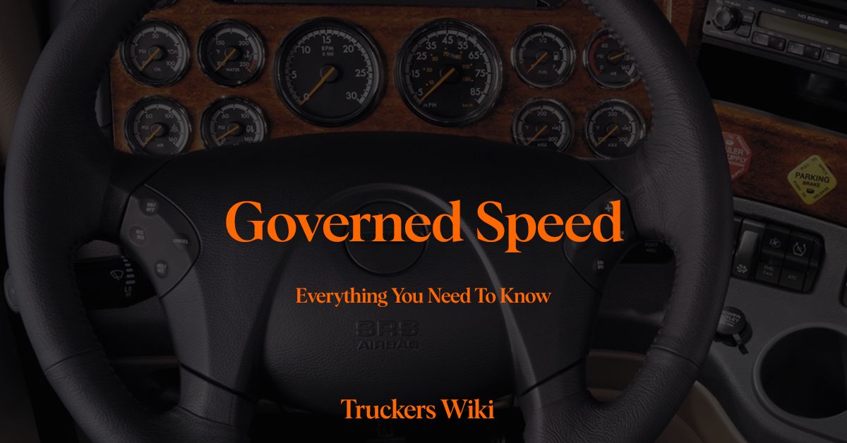 Governed Speed everything you need to know truckers wiki