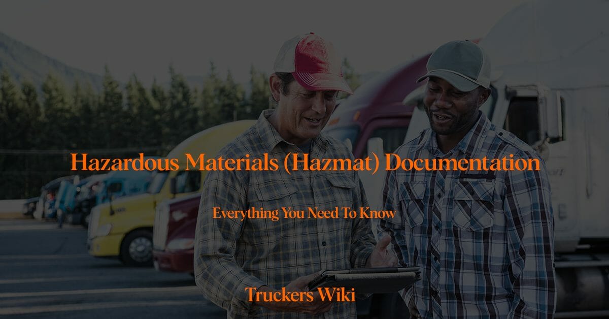 Hazardous Materials Hazmat Documentation Truckers Wiki