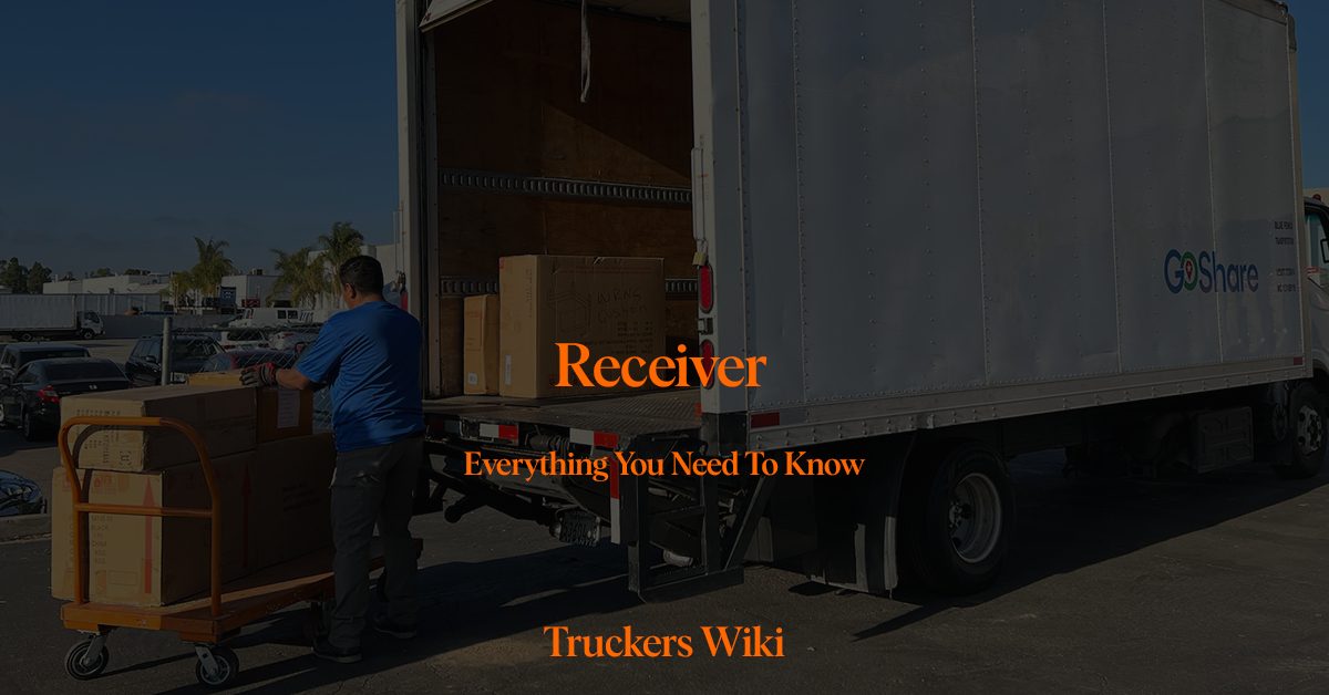 Receiver truckers wiki everything you need to know