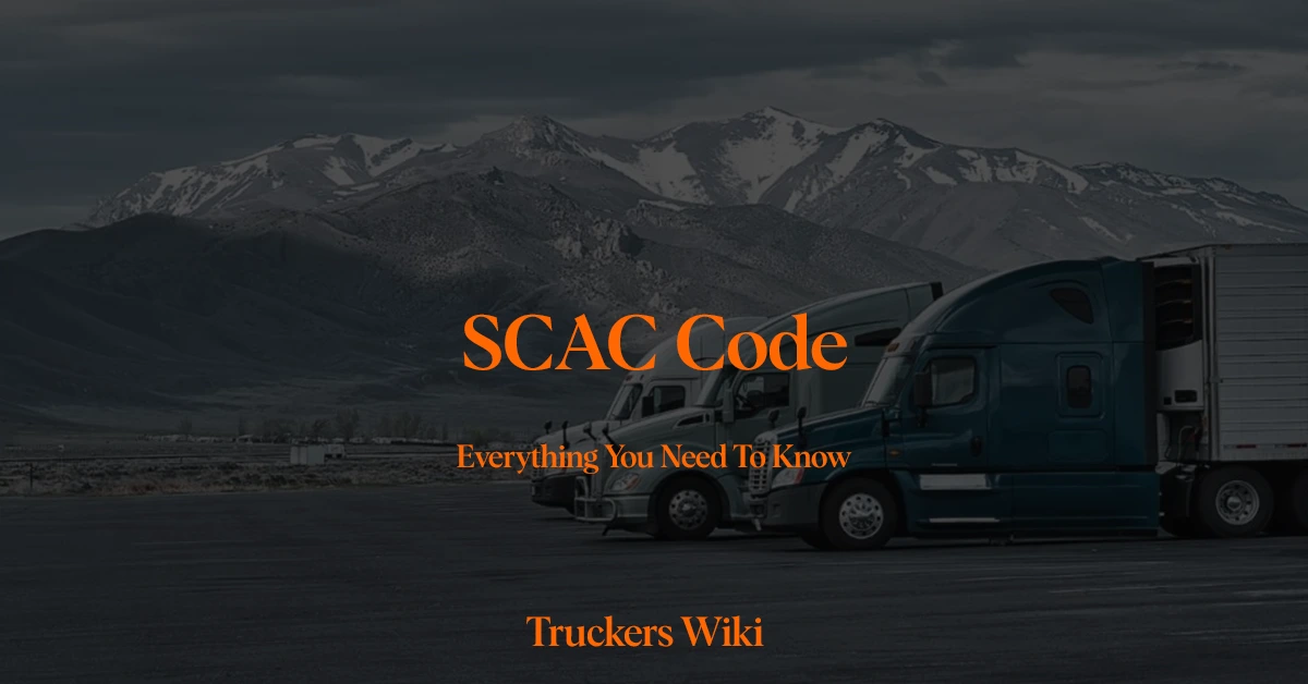 Standard Carrier Alpha Code SCAC code everything you need to know truckers wiki article