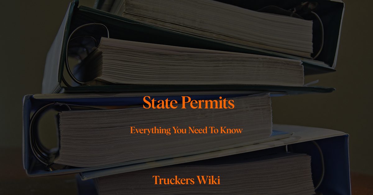 State Permits truckers wiki everything you need to know