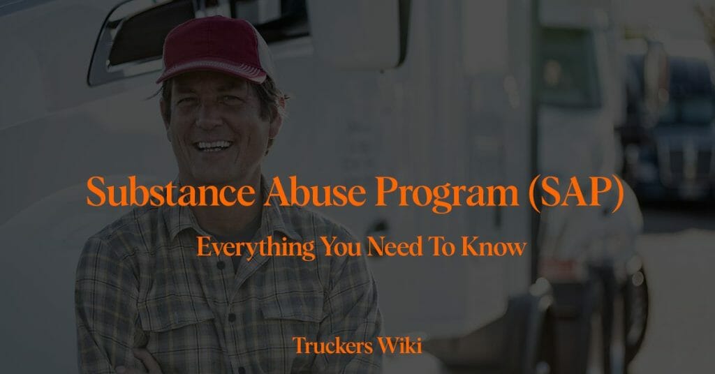 Substance Abuse Program (SAP) everything you need to know truckers wiki