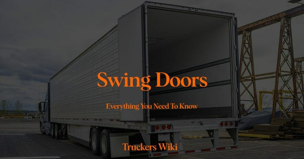 Swing Doors everything you need to know truckers wiki