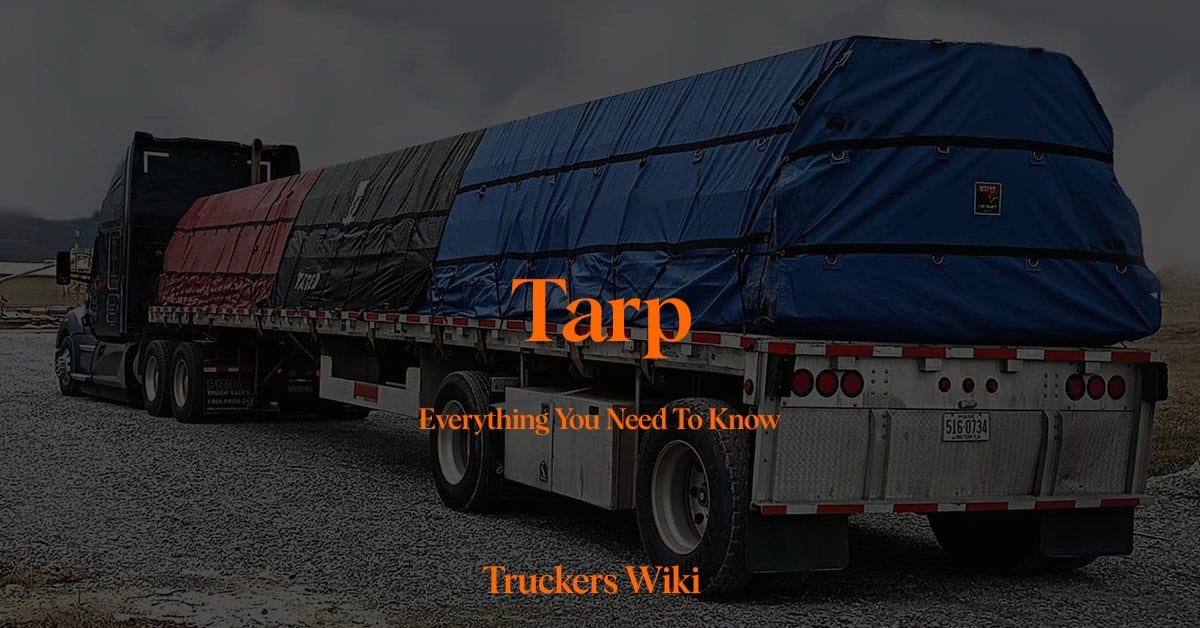 Tarp truckers wiki everything you need to know