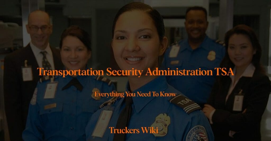 Transportation Security Administration TSA - Truckers Wiki