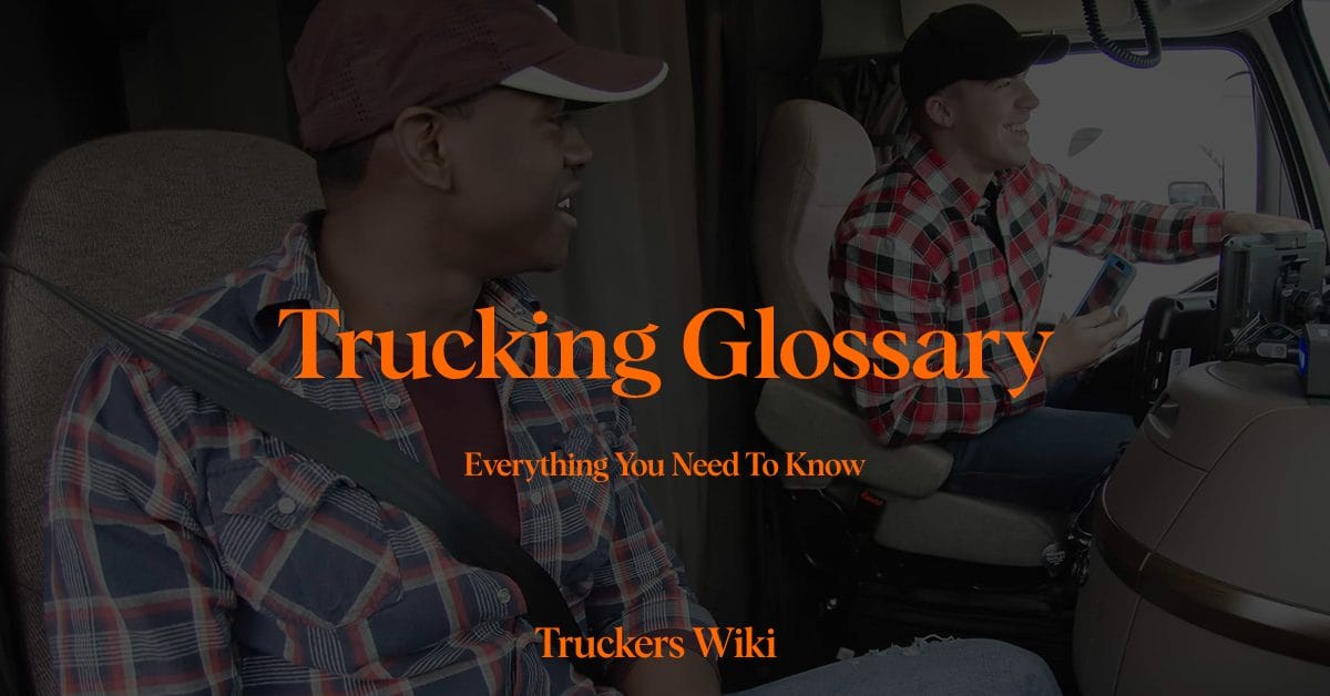 Trucking Glossary Everything you need to know truckers wiki