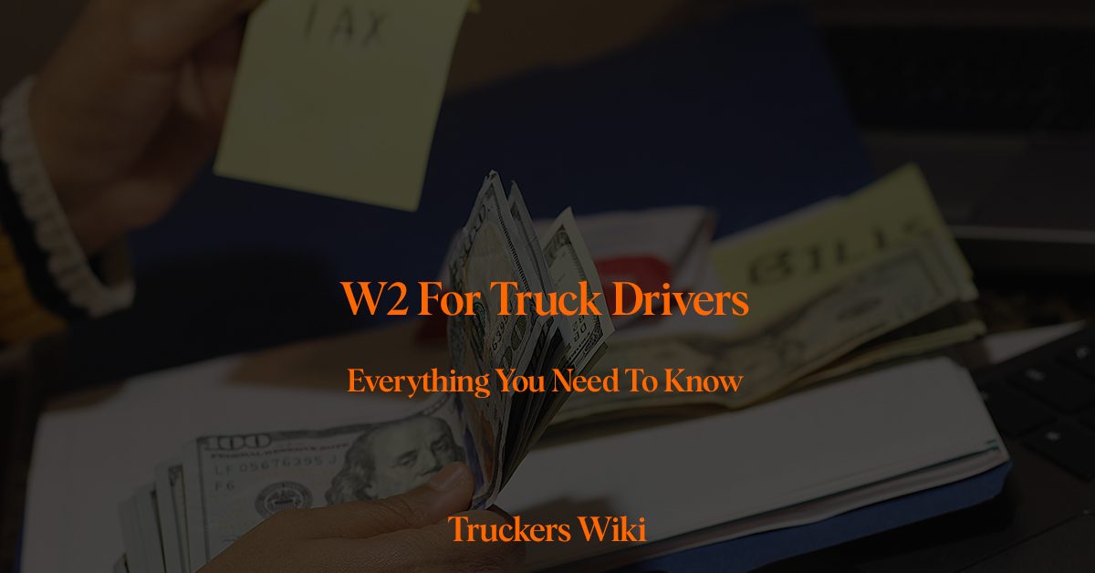 W2 for truck drivers truckers wiki everything you need to know