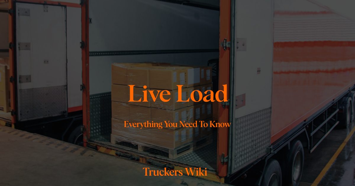 live load everything you need to know truckers wiki