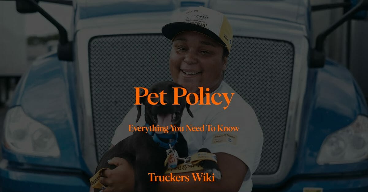 pet policy in trucking everything you need to know truckers wiki