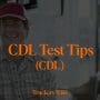 CDL test tips truckers wiki