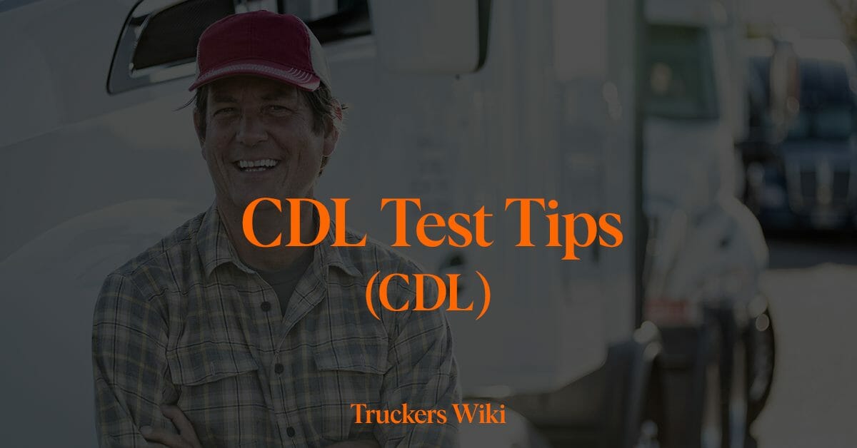 How To Prepare For CDL Test Step By Step Truckers Wiki