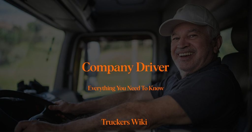 Company driver everything you need to know truckers wiki