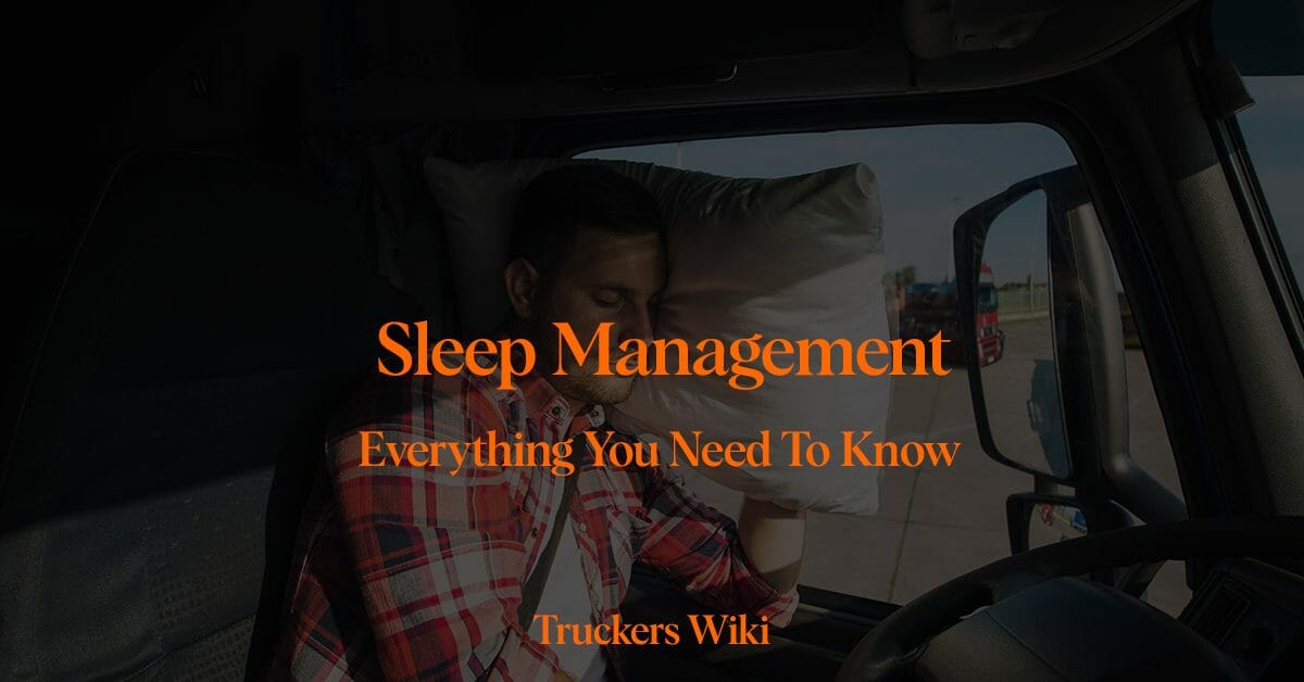 Sleep Management trucker wiki everything you need to know