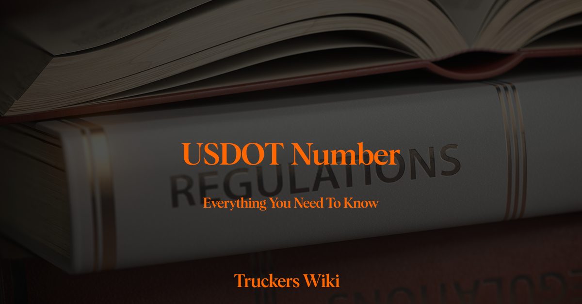 USDOT Number Everything you need to know Truckers Wiki