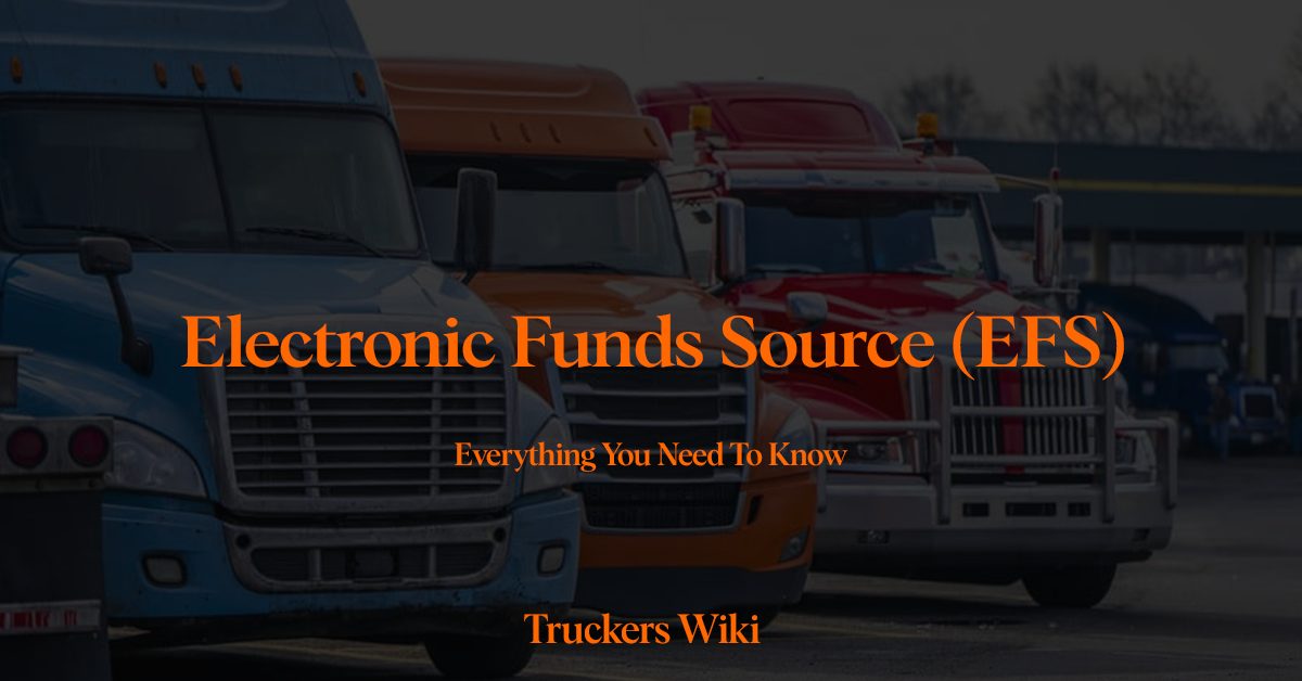 Electronic Funds Source efs everything you need to know truckers wiki