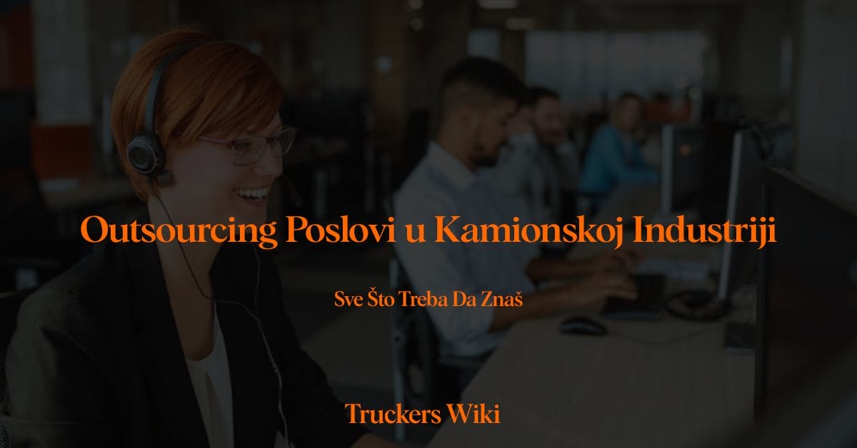 Outsourcing Poslovi u Kamionskoj Industriji u Americi sve sto treba da znas truckers wiki clanak